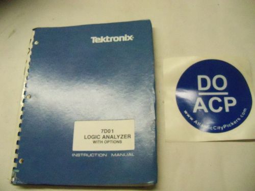 TEKTRONIX 7D01 LOGIC ANALYZER WITH OPTIONS  INSTRUCTION MANUAL