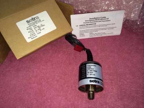 ***NEW*** SETRA PRESSURE TRANSMITTER C206 24 VDC  0 - 500 PSIG  DATE CODE 0308