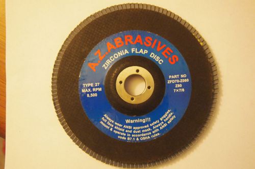 AZ Abrasives ZFD70-Z080 7&#034; x 7/8 Flap disc 80 Grit (5 - Flap Disc )