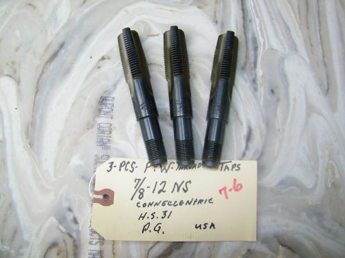 3-PCS -P &amp; W - THREADED TAPS - 7/8-12 NS, USA