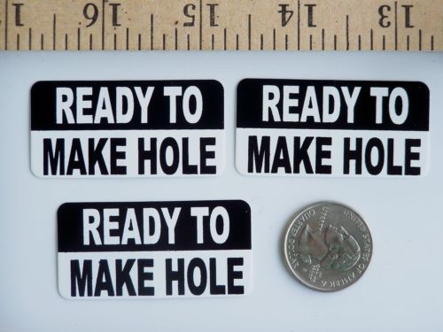 3 - Ready To Make Hole Lunch Box Hard Hat Oil Field Tool Box Helmet Sticker