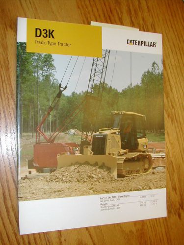 CAT Caterpillar D3K TRACTOR BULLDOZER SALES BROCHURE 2007 DOZER SPECS TRACK-TYPE