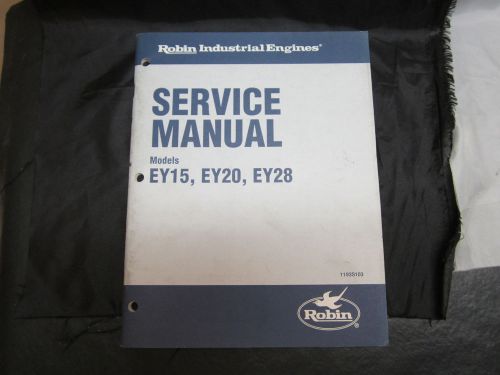 ROBIN INDUSTRIAL ENGINE SERVICE MANUAL MODELS EY15,EY20,EY28