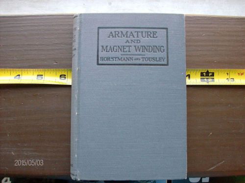 vintage book : practical armature and magnet winding pub 1916 h/c illus 252 pgs