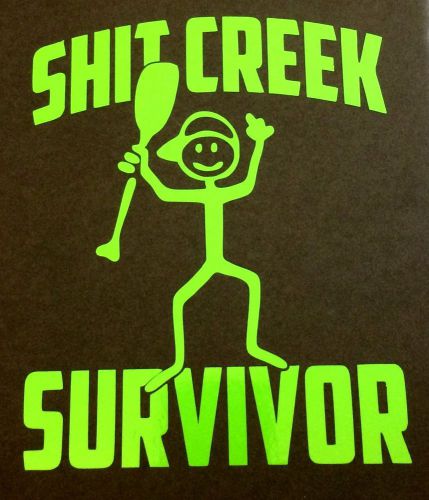 LIME GREEN SH*T CREEK SURVIVOR DECAL STICKER FUNNY TRUCK CAR SUV GARAGE TOOLBOX