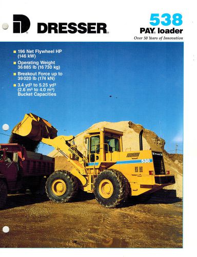 DRESSER VINTAGE 538 PAY LOADER  BROCHURE 1991