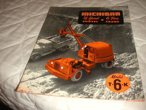 1940&#039;s MICHIGAN MODEL T-6-K CRANE &amp; SHOVEL SALES BROCHURE