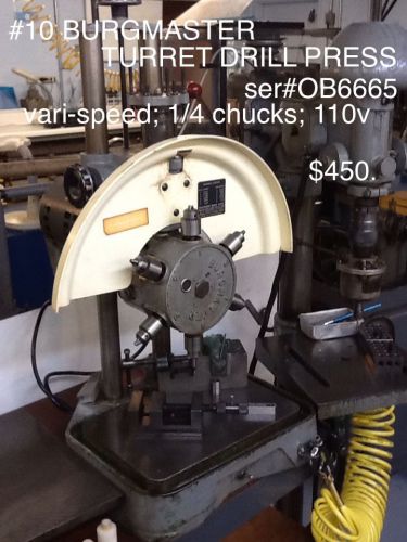 turrett drill press -#10 Burgmaster