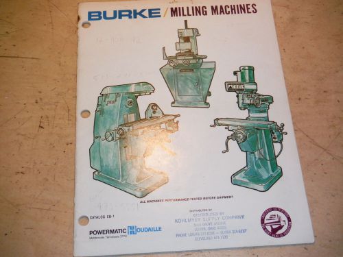 VINTAGE ORIGINAL POWERMATIC HOUDAILLE BURKE MILLING MACHINE MILL CATALOG