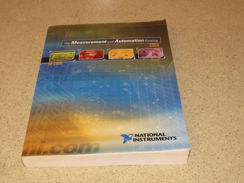 NATIONAL INSTRUMENTS  MEASUREMENT &amp; AUTOMATION CATALOG 2002 -dd