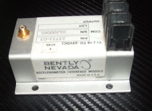 NEW BENTLY NEVADA 23733-03 ACCELEROMETER INTERFACE MODULE BNC 24V DC B205640