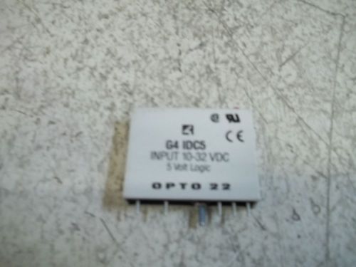 OPTO 22 G4IDC5 MODULE 10-32 VDC *NEW NO BOX*