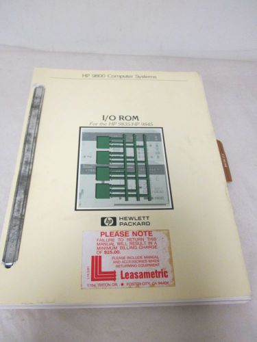 HEWLETT PACKARD I/O ROM FOR THE HP 9835/HP 9845 HP 9800 COMPUTER SYSTEMS