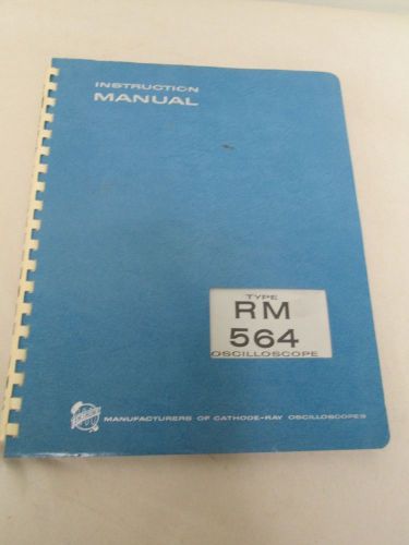 TEKTRONIX TYPE RM 564 OSCILLOSCOPE INSTRUCTION MANUAL