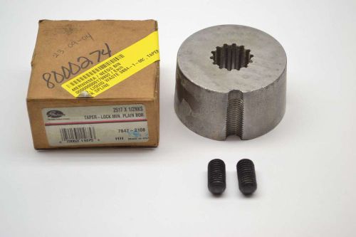 Gates 2517x 1/2nks sh plain bore 7847-2108 1 in taper bushing b399398 for sale