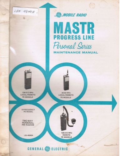 GE Manual #LBI- 4640 Progress Line Personal 8 Frequency PE models