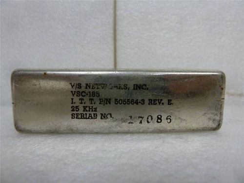 V/s networks inc band pass filter 25 khz vsc-185 itt p/n: 505564-3 rev. 3 for sale