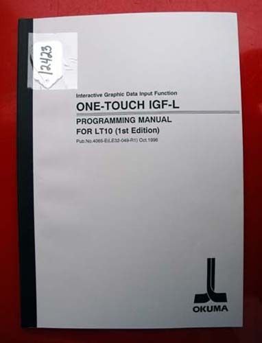 Okuma One-Touch IGF-L Programming Manual  For LT10: 4065-E (Inv.12423)