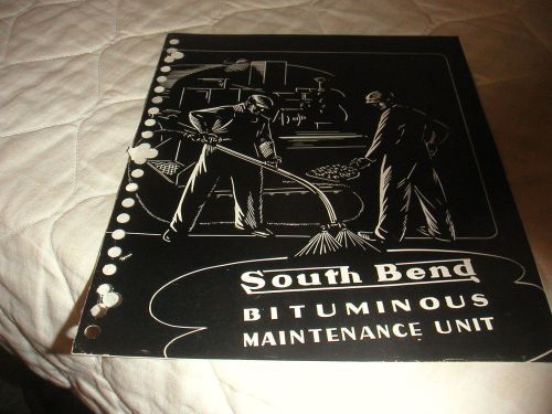 1940&#039;s SOUTHBEND BITUMINOUS MAINTENANCE UNIT SALES BROCHURE