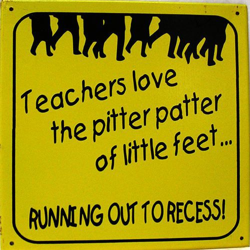 Teachers love... running to recess school teacher humor vintage metal sign for sale