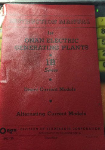 VINTAGE ONAN INSTRUCTION MANUAL FOR ELECTRIC GENERATING PLANTS SERIES IOEL!!!