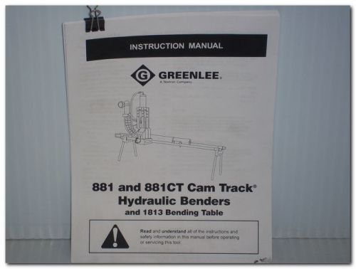 GREENLEE 881 881CT CAM TRACK HYDRAULIC BENDERS 1813 BENDING TABLE INST. MANUAL