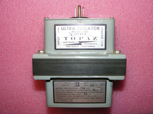 ONE TOPAZ ULTRA-ISOLATOR MODEL 1/8 11T25S 120 VOLTS 60HZ 125VA