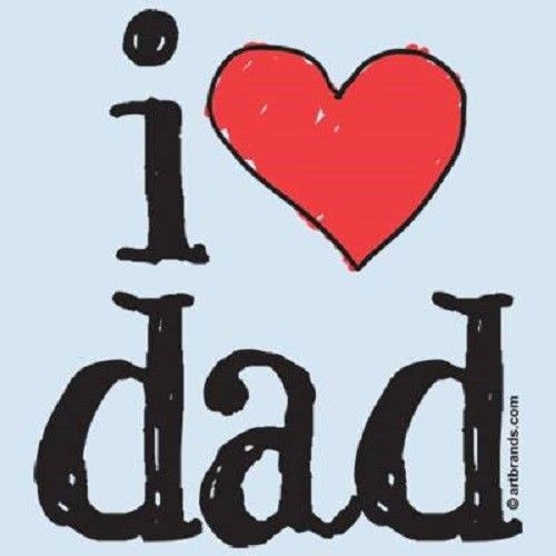 I love my dad heat press transfer for t shirt sweatshirt tote quilt fabric 441d for sale