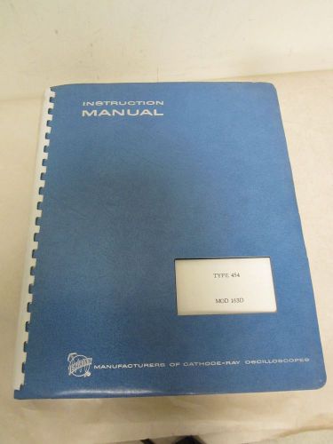 TEKTRONIX TYPE 454  MOD 163D INSTRUCTION MANUAL