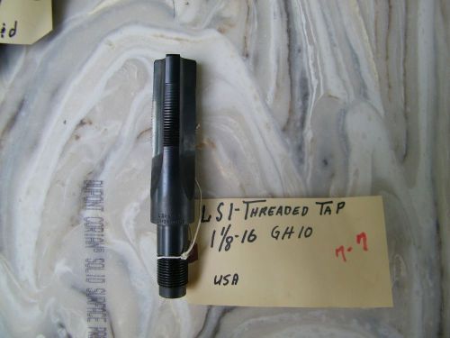 1-PC- P &amp; W - THREADED TAPS - 1 1/8-16, USA,