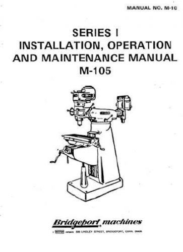 Bridgeport Series 1 Milling Machine M-105 manual