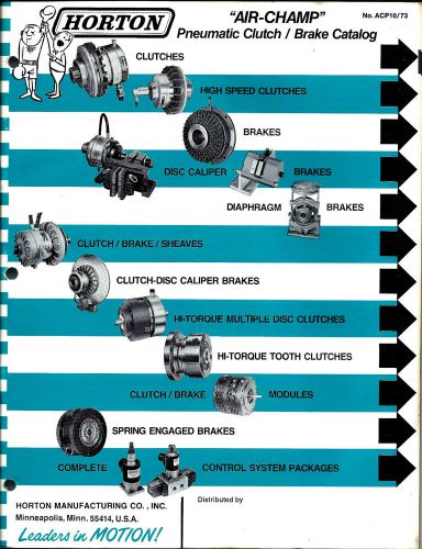 Horton air champ pneumatic clutch/brake catalog; 6th edition; no. acp10/73-1973 for sale