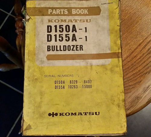 Komatsu d150a-1 d155a-1 bulldozer parts book catalog manual for sale