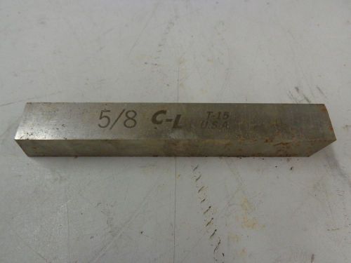 CHICAGO-LATROBE 5/8&#034; SQUARE T-15 HSS LATHE TOOL BIT   STK 7668