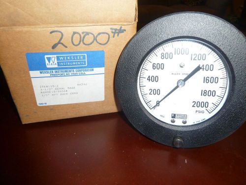 NEW Weksler Instrument Pressure Gauge 0-2000 psi   4 1/2&#034; REGAL GAGE