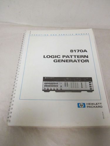 HEWLETT PACKARD 8170A LOGIC PATTERN GENERATOR OPERATING AND SERVICE MANUAL