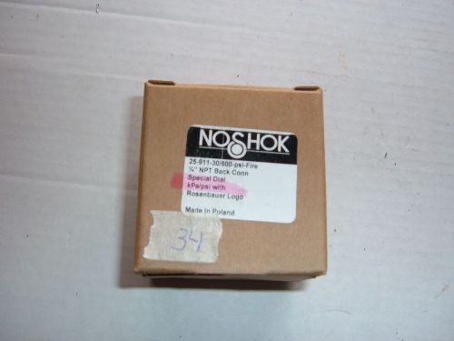 NEW NOSHOK 0-600PSI,-100 TO 4000KPA FIRE TRUCK GAUGE P/N 25-911-30/600PSI-FIRE