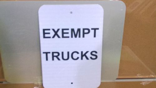 12&#034;x18&#034;  EXEMPT TRUCKS Sign