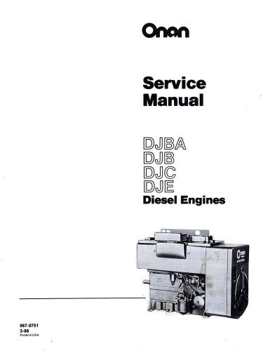 ONAN DJBA DJB DJC DJE Engine Service Manual - 967-0751