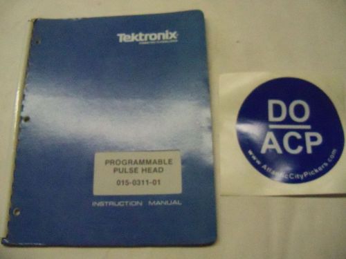 TEKTRONIX PROGRAMMABLE PULSE HEAD 015-0311-01 INSTRUCTION MANUAL