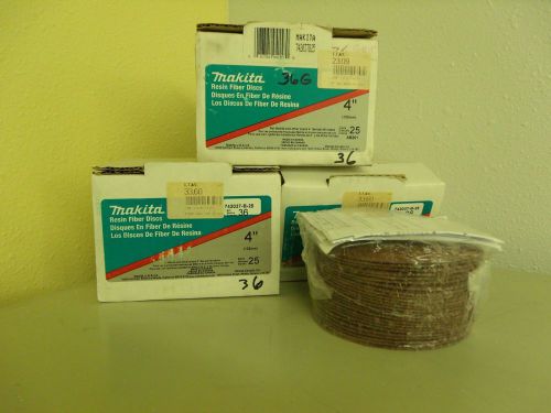 3 Boxes (75 disks) Makita Resin Fiber Disks 4&#034; (102 mm) 36 Grit 742037-B-25