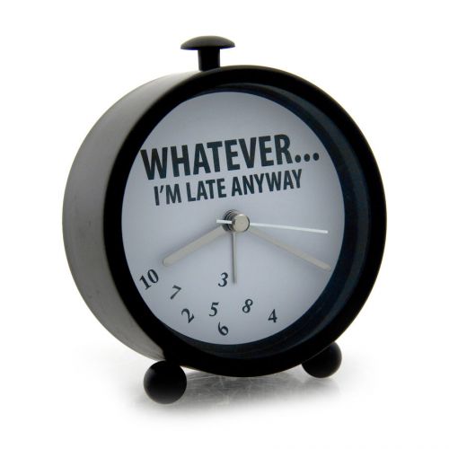 Our name is mud black &amp; white whatever i&#039;m late anyway desk clock xmas gift for sale