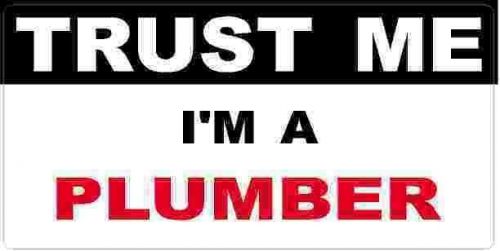 3 - Plumber Trust Me Tool Box Hard Hat Helmet Sticker  H472