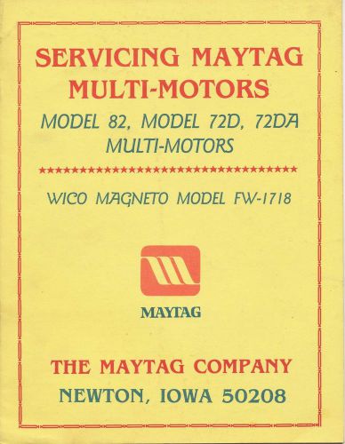 MAYTAG MULTI MOTOR SERVICE REPAIR &amp; PARTS MANUAL MODEL 82 72D 72DA WICO MAGNETO