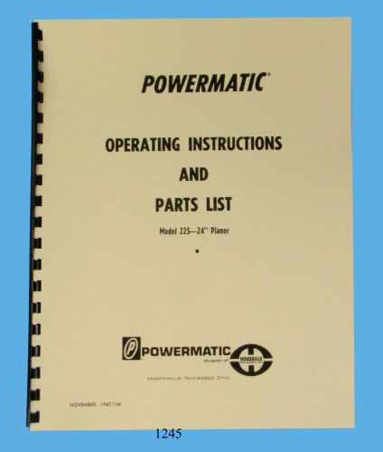 Powermatic 24&#034; Planer Model 225 Operating Instructions and Parts Manual *1245