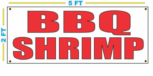BBQ SHRIMP Banner Sign NEW Size Best Quality for The $