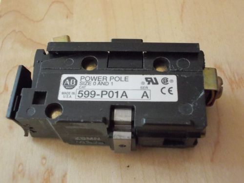 Allen Bradley 599-P01A Power Pole Size 0 &amp; 1 Used