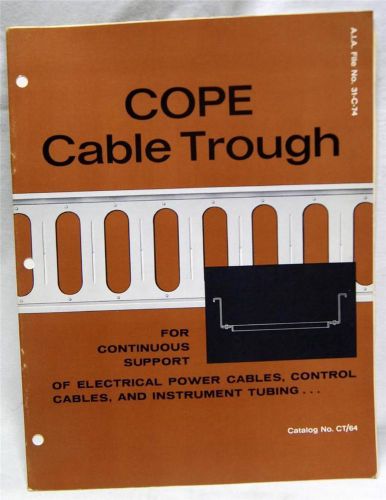 COPE CABLE THROUGH ELECTRIC POWER CABLE SUPPORT CATALOG CT64 VINTAGE 1964