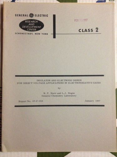 GENERAL ELECTRIC RESEARCH &amp; DEVELOPMENT INSULATOR ELECTRODE DESIGN VOLTAGE GASES