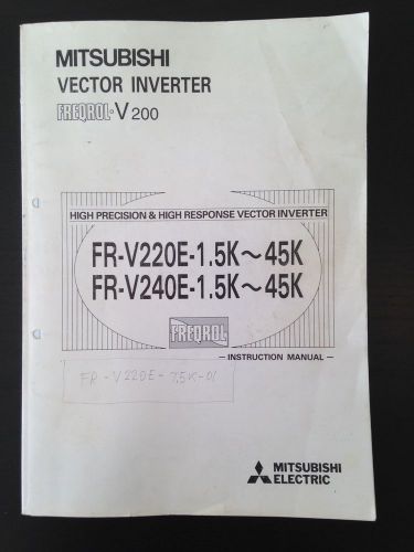 Instruction manual for mitsubishi vector inverter freqrol v200 fr-v220e frv240e for sale